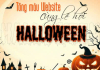 Lễ Hội Halloween đang đến gần! Bạn đã sẵn sàng để "hô biến" website của mình trở nên thật đặc biệt cho dịp lễ hội này chưa?