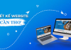 Thiết Kế Website Theo Yêu Cầu – Chuẩn Thương Hiệu tại Cần Thơ