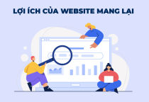 Thiết Kế Website Để Làm Gì? Khám Phá Toàn Bộ Lợi Ích Website Riêng Mang Lại